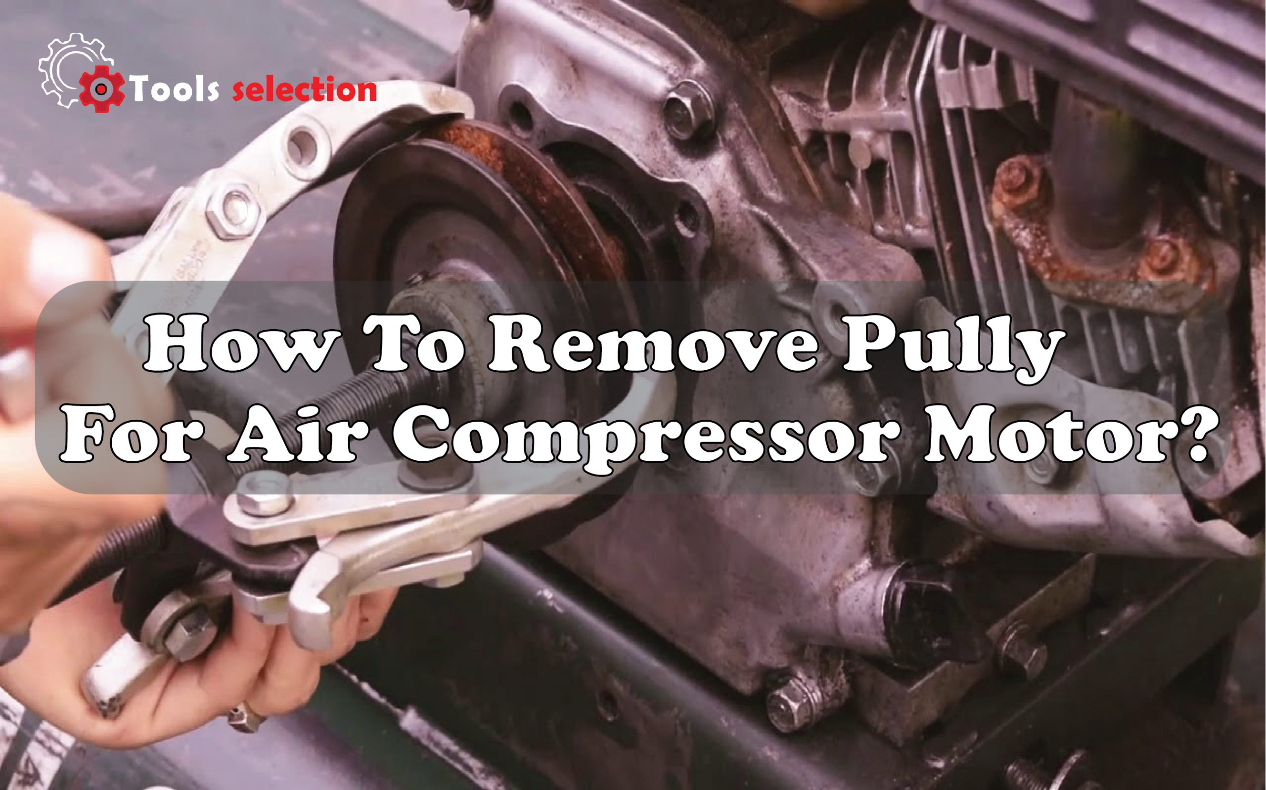 how to remove pulley from air compressor motor