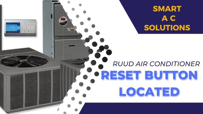 Insider'S Guide to Locating the Elusive Ruud Air Conditioner Reset Button