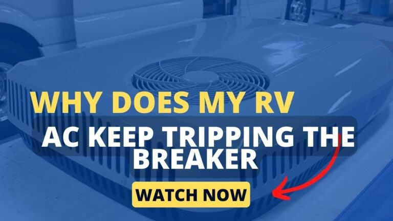 Why Rv Ac Keep Tripping the Breaker