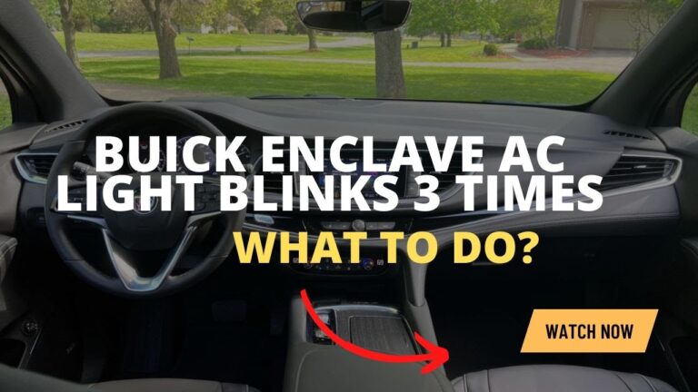 Why the Buick Enclave Ac Light Blinks 3 Times